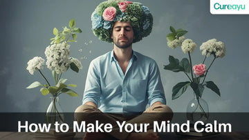 how to make your mind calm
