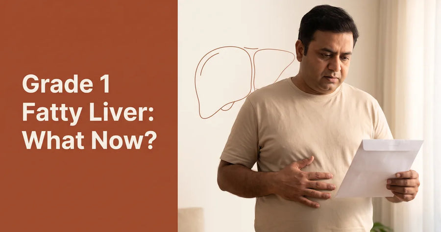 Grade 1 Fatty Liver: What It Means, Symptoms & an Indian Diet That Helps