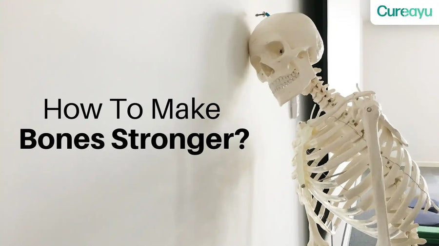 how to make bones stronger 