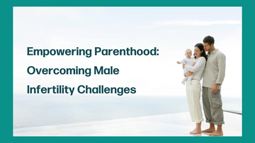 Delving Into the Causes of Male Infertility: Solutions and Treatments Discussed