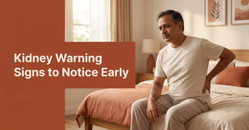 Early Signs of Kidney Problems You Shouldn't Ignore