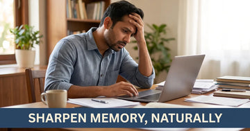 How to Improve Memory and Concentration Naturally: Ayurvedic Tips