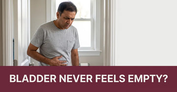 Incomplete Bladder Emptying in Men: Causes, the Prostate Link & Relief